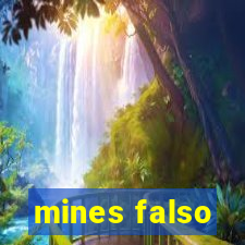 mines falso